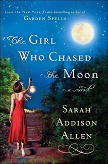 The Girl Who Chased the Moon by Sarah Addison Allen Book Review