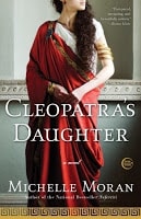 Cover of Cleopatra's Daughter by Michelle Moran