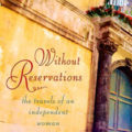 Without Reservations by Alice Steinbach Book Cover