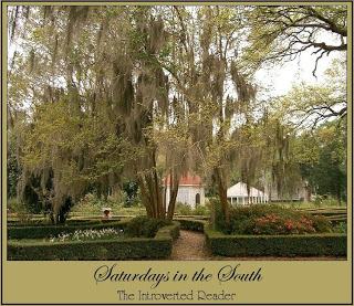 Saturdays in the South, a feature hosted at The Introverted Reader