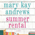 Summer Rental by Mary Kay Andrews Book Cover