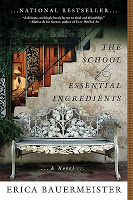 Cover of The School of Essential Ingredients by Erica Bauermeister