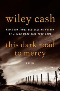 This Dark Road to Mercy by Wiley Cash Book Cover