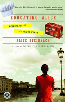 Educating Alice by Alice Steinbach Book Cover