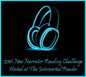New Narrator Reading Challenge hosted at The Introverted Reader