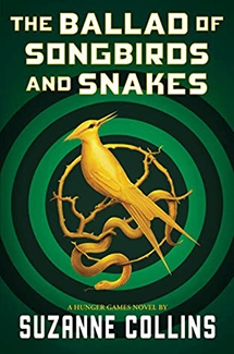 The Ballad of Songbirds and Snakes by Suzanne Collins Book Cover