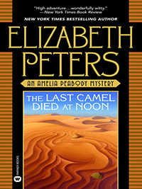 The Last Camel Died at Noon by Elizabeth Peters Book Cover