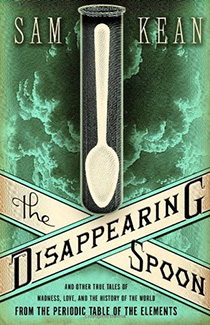 The Disappearing Spoon by Sam Keane Book Cover