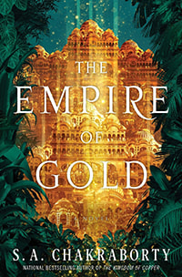 The Empire of Gold by S. A. .Chakraborty Book Cover