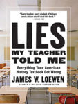Lies My Teacher Told Me by James W. Loewen Book Cover