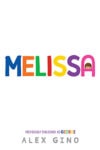 Melissa (Formerly Published as George) by Alex Gino Book Cover