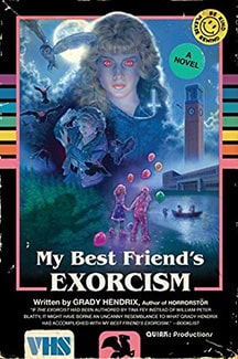 My Best Friend's Exorcism by Grady Hendrix Book Cover