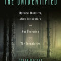 The Unidentified by Colin Dickey Book Cover