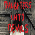 Daughters Unto Devils by Amy Lukavics Book Cover