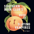 The Southern Book Club's Guide to Slaying Vampires by Grady Hendrix Book Cover