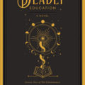 A Deadly Education by Naomi Novik Book Cover