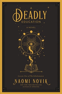 A Deadly Education by Naomi Novik Book Cover