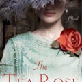 The Tea Rose by Jennifer Donnelly Book Cover