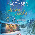 Alaskan Holiday by Debbie Macomber Book Cover