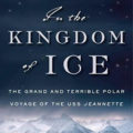 In the Kingdom of Ice by Hampton Sides Book Cover