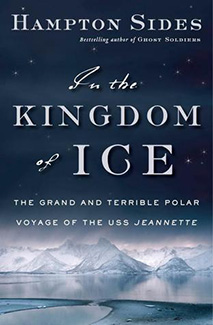 In the Kingdom of Ice by Hampton Sides Book Cover