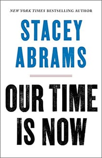 Our Time is Now by Stacey Abrams Book Cover