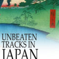 Unbeaten Track in Japan by Isabella Bird Book Cover