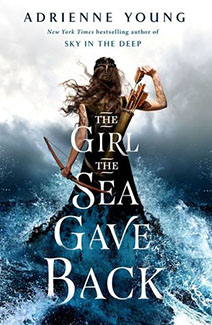 The Girl the Sea Gave Back by Adrienne Young Book Cover