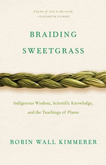 Braiding Sweetgrass by Robin Wall Kimmerer Book Cover