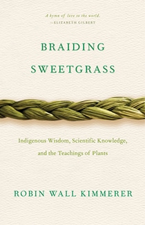 Braiding Sweetgrass by Robin Wall Kimmerer Book Cover