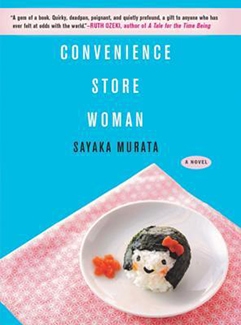 Convenience Store Woman by Sayaka