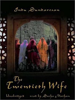 The Twentieth Wife by Indu Sundaresan Book Cover
