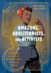 Amazons, Abolitionists, and Activists by Mikki Kendall: Book Review