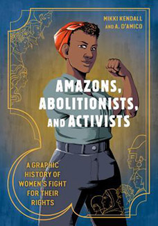 Amazons, Abolitionists, and Activists by Mikki Kendall Book Cover