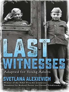 Last Witnesses by Svetlana Alexievich Book Cover