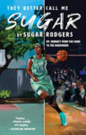 They Better Call Me Sugar by Sugar Rodgers: Book Review