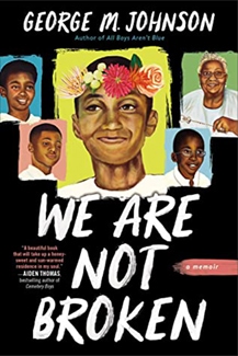 We Are Not Broken by George M. Johnson Book Cover