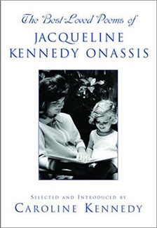 The Best-Loved Poems of Jacqueline Kennedy Onassis edited by Caroline Kennedy Book Cover