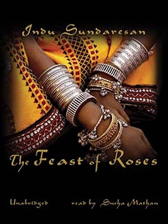 The Feast of Roses by Indu Sundaresan Book Cover