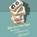 Love Is a Mix Tape by Rob Sheffield Book Cover