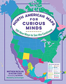 North American Maps for Curious Minds by Matthew Bucklan Book Cover