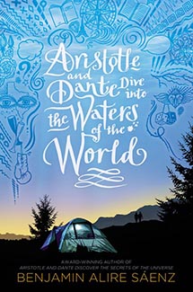 Aristotle and Dante Dive into the Water of the World by Benjamin Alire Saenz Book Cover
