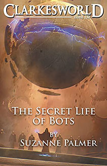 The Secret Life of Bots by Suzanne Palmer Story Cover