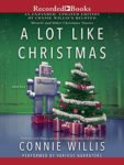 A Lot Like Christmas by Connie Willis: Book Review