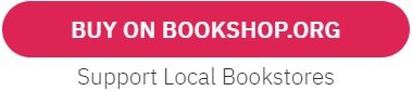 A pink button saying, "Buy on Bookshop.org - Support Local Bookstores"