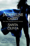 Santa Olivia by Jacqueline Carey: Book Review
