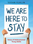 We Are Here to Stay by Susan Kuklin: Book Review