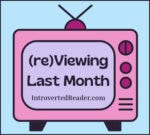 (re)Viewing Last Month: September 2026
